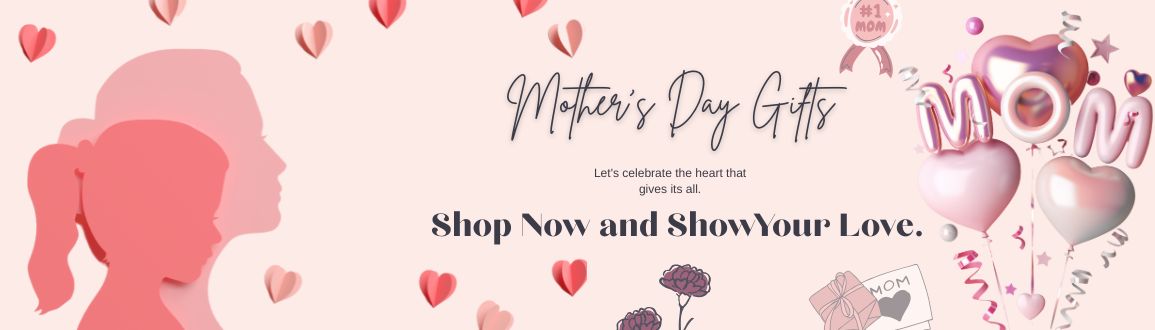 Mother's Day Gifts