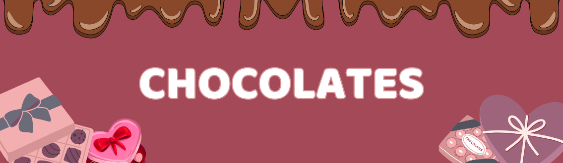 Chocolates