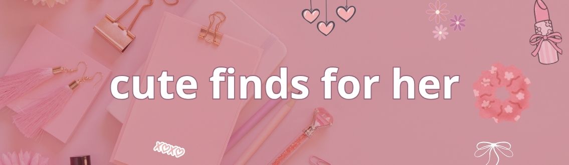 Cute Finds For Her