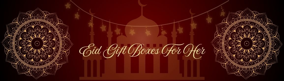 Eid Gift Boxes For Her